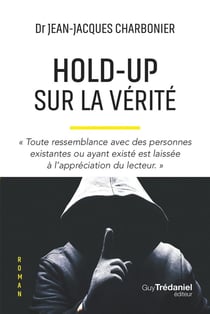 Hold-Up sur la vérité