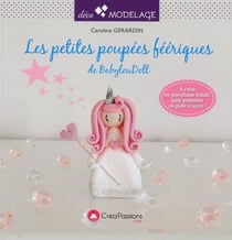 Petites poupées féériques en pâte polymère de BabylouDoll - à créer en porcelaine froide ou pâte à sucre