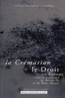 La Crémation et le droit en Europe : 2e édition, actualisée et enrichie