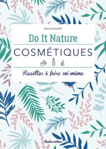 Cosmétiques - recettes à faire soi-même