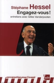 Engagez-vous ! entretiens avec Gilles Vanderpooten
