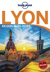 Lyon En Quelques Jours - Lonely Planet
