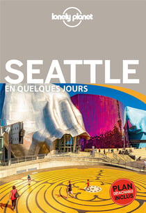 Seattle En Quelques Jours - Lonely Planet