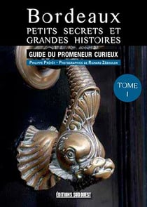 Bordeaux, petits secrets et grandes histoires (t1)