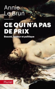 Ce qui n'a pas de prix : beauté, laideur et politique