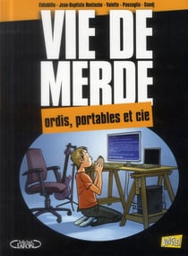 Vie De Merde T13 Ordi, Portable Et Cie