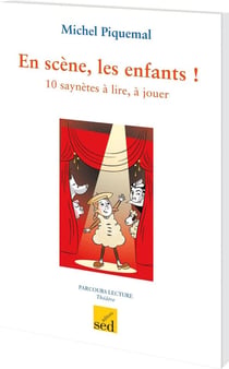 Parcours lecture : en scène les enfants ! de Michel Piquemal - cycle 2 - 24 livres + fichier