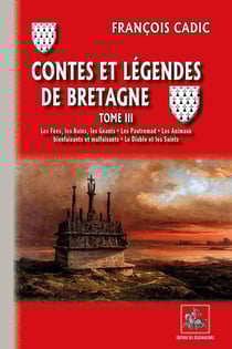 Contes et légendes de Bretagne Tome 3