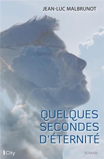 Quelques secondes d'éternité