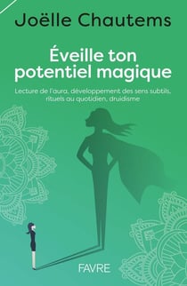 Éveille ton potentiel magique