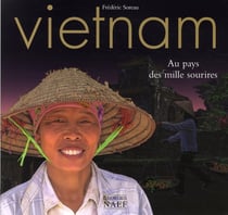 Vietnam - au pays des mille sourires