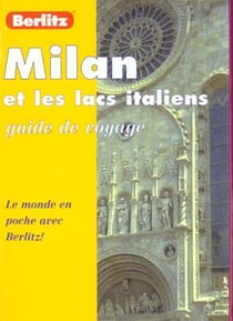 Milan et les lacs italiens