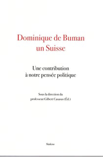 Dominique de Buman : un suisse