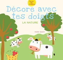 Décore avec tes doigts - la nature