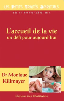 L'accueil de la vie : Un défi pour aujourd'hui