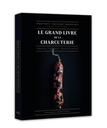 Le grand livre de la charcuterie