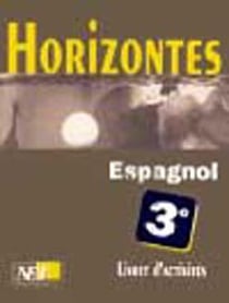 Horizontes - espagnol - 3e - livret d'activités