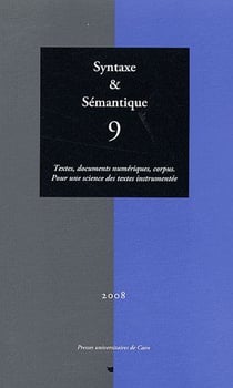 Textes, documents numériques, corpus. Pour une science des textes instrumentée