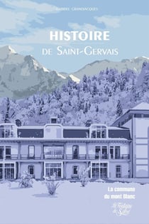 Histoire de Saint-Gervais : la commune du mont Blanc
