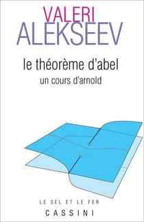 Le théorème d'Abel - un cours d'Arnold
