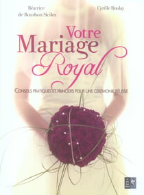 Votre mariage royal
