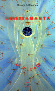 Univers amanta - la reliance de l'humain au divin