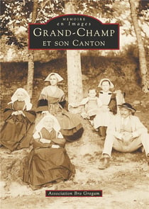 Grand-Champ et son canton