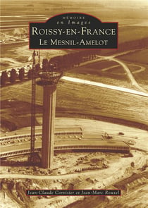 Roissy-en-France - le Mesnil-Amelot