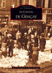 Le canton Gencay Tome 1