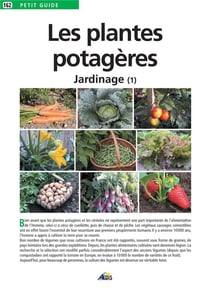 Le jardinage Tome 1 - les plantes potagères