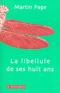La libellule de ses huit ans