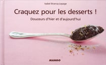 Craquez pour - craquez pour les desserts ! douceurs d'hier et d'aujourdhui
