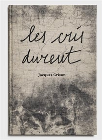 Les cris durent