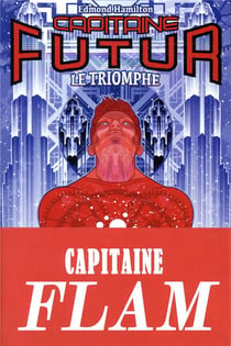 Capitaine Futur Tome 4 : Le Triomphe
