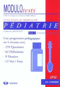 Pédiatrie t.2 - l'enfant malade