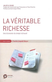 La véritable richesse - une économie du temps retrouvé