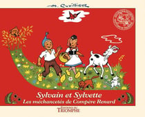 Sylvain et Sylvette Tome 1 : les méchancetés de compère Renard