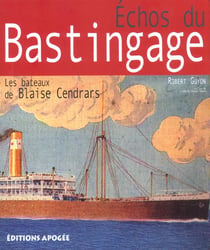 Échos du bastingage - les bateaux de Blaise Cendrars