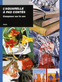 Aquarelle à pas contés - composer sur le sec