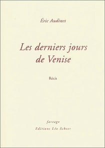 Les Derniers Jours De Venise.