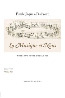 La musique et nous - notes sur notre double vie