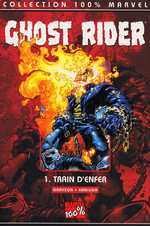 Ghost Rider Tome 1 : train d'enfer