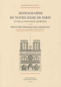 Monographie de notre dame de paris et de la nouvelle sacristie - peintures murales des chapelles