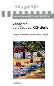 Coopérer au début du xxie siècle - pourquoi ? comment ? questions sans préjugés