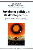 Savoirs et politiques de développements. Questions en débat à l'aube du XXIe siècle