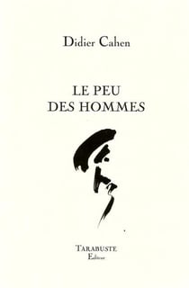 Le peu des hommes - didier cahen