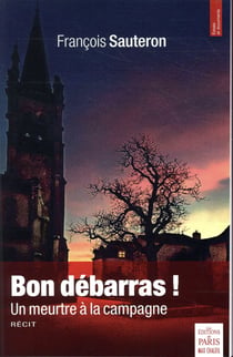 Bon débarras ! un meurtre à la campagne