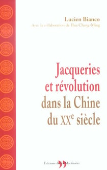 Jacqueries et revolution dans la chine du xxe siecle