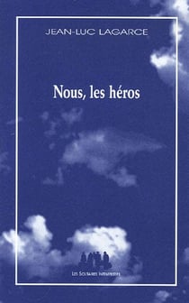Nous, les héros (sans le père)