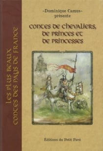 Contes de chevaliers, de princes et de princesses